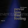 Never Lose That Feeling #2